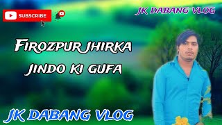 Firozpur jhirka jindo ki gufa please support Me subscribe comment [upl. by Dillon]