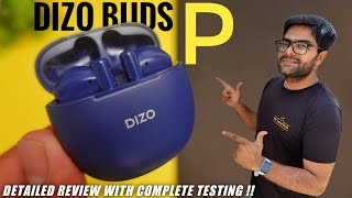 DIZO Buds P True Wireless Earbuds Detailed Review with Complete Testing ⚡⚡ Best Earbuds Under 1500 [upl. by Eseerehs59]