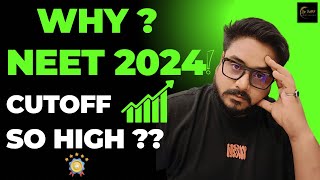 Main Reasons Why NEET 2024 Cutoff Is So Historically High  NEET Results 2024  NEET Cutoff 2024 [upl. by Ragse]