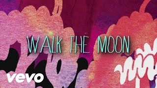 WALK THE MOON  Fixin Official Lyric Video [upl. by Mya]