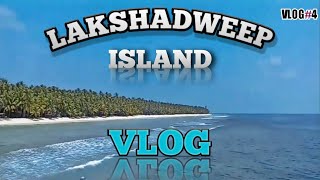 LAKSHADWEEP ISLAND VLOG 🏝️🍹Complete tour guide   tinerary amp Tour Budget  Distance between [upl. by Nitneuq353]