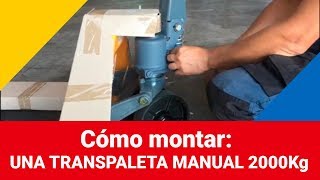 Montaje Transpaleta Manual 2000kg  Rajapack Vídeos [upl. by Peggir]