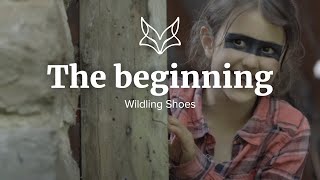 The beginning  Wildling Shoes [upl. by Nicole]