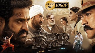 RRR Full Movie Hindi Dubbed HD  Jr NTR Ram Charan Alia Ajay Devgn  SS Rajamouli Facts amp Review [upl. by Osnofla830]