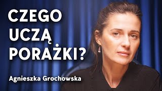 Agnieszka Grochowska szczerze o tym jak podnieść się po porażkach  Imponderabilia [upl. by Susann]