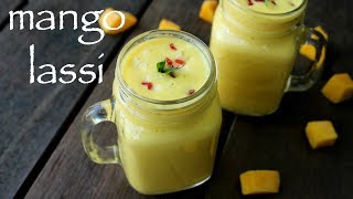 mango lassi recipe  aam ki lassi recipe  how to make mango lassi drink [upl. by Evvie]