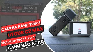 Camera Hành Trình Utour C2 Max Tích Hợp Công Nghệ AI và Cảnh Báo Tiền Va Chạm [upl. by Anivlis]