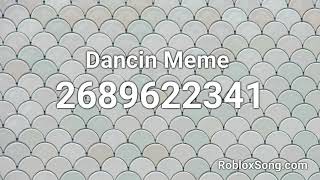 Dancin Meme Roblox ID  Roblox Music Code [upl. by Ariamat]