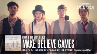 Nova amp the Experience  quotMake Believe Gamesquot アルバムダイジェスト [upl. by Ytnom]