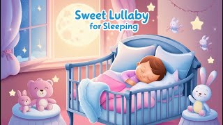 Soothing Lullabies for Kids Calm Bedtime Songs to Help Your Child Sleep Peacefully [upl. by Sheryl]