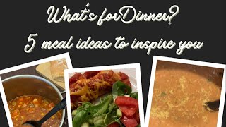 What’s for Dinner  5 different meal ideas Vegetarian Enchiladas Hamburger Soup and more [upl. by Kawai]