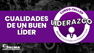 LIDERAZGO  Cualidades de un Buen Líder [upl. by Adelpho]