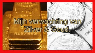 Mijn verwachting van Zilver amp Goud [upl. by Erhart881]