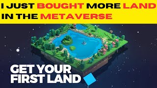 I Just Bought more land in the Metaverse [upl. by Afirahs]