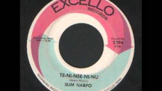 Slim Harpo  TENINEENINU  Excello Records RampBwmv [upl. by Omle847]