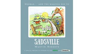 Sadsville  Written and Read by Martin Roberts A Magical amp Whimsical story for 6 to 10 year olds [upl. by Lebiralc851]