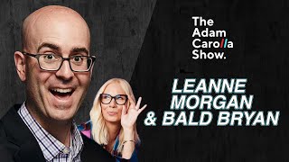 Bald Bryan amp Leanne Morgan  Adam Carolla Show 01262023 [upl. by Eugatnom]