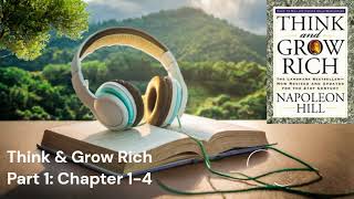 Think and Grow Rich Audiobook Part 1 chapter 1 to 4  Wealth Building Wisdom getrich [upl. by Nosreg]