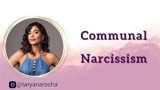 Communal Narcissism what is it and how to cope [upl. by Leitman]