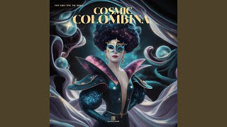 Cosmic Colombina [upl. by Vivian68]