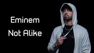 Eminem  Not Alike ft Royce Da 59quot Lyrics [upl. by Tali]