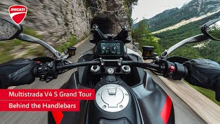 Multistrada V4 S Grand Tour  Behind the Handlebars [upl. by Glaudia683]