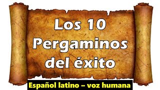 Los 10 PERGAMINOS del EXITO 📜➡🤩🤑😍 [upl. by Neruat]