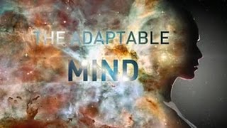 The Adaptable Mind 11 min Cloud Film [upl. by Clymer495]