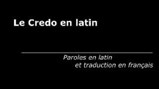 Chants chrétiens Le Credo en latin avec paroles et traduction [upl. by Caye]