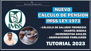 CÓMO SE CALCULA LA PENSIÓ IMSS  LEY 1973  TUTORIAL PASO A PASO [upl. by Araminta]