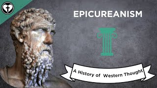 Epicureanism A History of Western Thought 18 [upl. by Stauffer289]