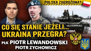 Wojna Rosja  NATO Upadek Ukrainy czy Putin zaatakuje kolejne kraje  płk Lewandowski i Zychowicz [upl. by Abramson771]