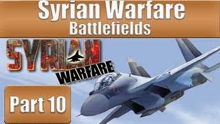 Syrian Warfare Battlefields  Part 10 [upl. by Yci729]