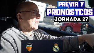 VALENCIAREAL MADRID ATHLETICBARÇA ATLÉTICOBETIS PREVIA Y PRONÓSTICOS JORNADA 27 [upl. by Emmalyn]