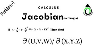 04 Jacobian  Problem 1  Jacobian Transformation  Jacobian Method  Differential Calculus  bsc [upl. by Birdie]