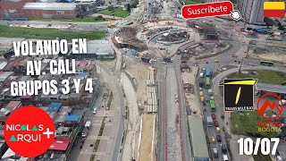 Volando en Drone en TransMilenio Av Ciudad de Cali en Bogotá 🇨🇴  Avances en Grupos 3 y 4  Jul 10 [upl. by Tigdirb]