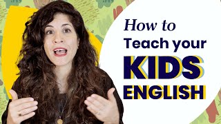 How to Teach Children English when you are also an English learner [upl. by Llenrep]