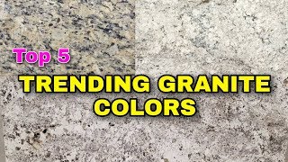 Top 5 Trending Granite Colors Cutting Edge Countertops GraniteandMarble [upl. by Jehias]