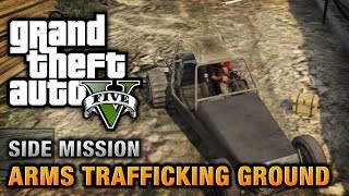 GTA 5  Arms Trafficking Ground [upl. by Doreen]