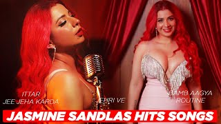 Jasmine Sandlas All Hits Punjabi Songs  Jasmine Sandlas New Song  Jasmine Sandlas Top Hit Songs [upl. by Bunting]