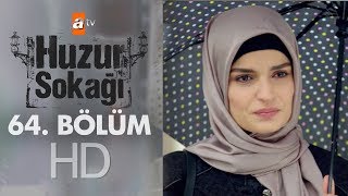 Huzur Sokağı 64 Bölüm [upl. by Llehcal]