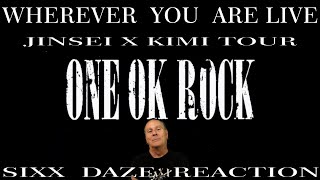 Sixx Daze Reaction One OK Rock Wherever You Are Live [upl. by Eduino]