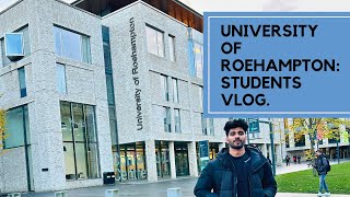 Roehampton University Vlog  Campus Tour  International Students Experience  UK [upl. by Arhsub178]