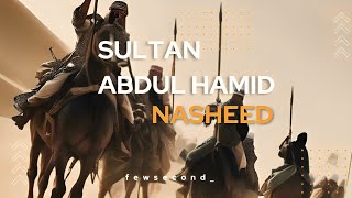 🇵🇸 Sultan Abdul Hamid ⚔️  SAVE PALESTINE 🇵🇸 Energetic nasheed 🔥  nasheed  cvrtoon  fewsecond [upl. by Ellenrad195]