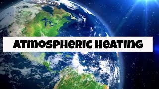 Radiation and heat transfer in the atmosphere [upl. by Ynohtnael]