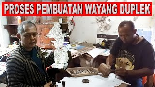 INI DIA PROSES PEMBUATAN WAYANG DUPLEK [upl. by Enajaras994]