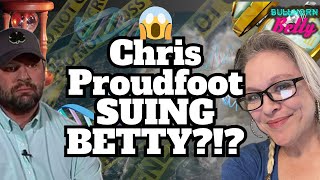 🤯BREAKING NEWS🚨 CHRIS PROUDFOOT IS SUING BULLHORN BETTY 🚨 Sebastian Rogers Tennessee [upl. by Kiki313]