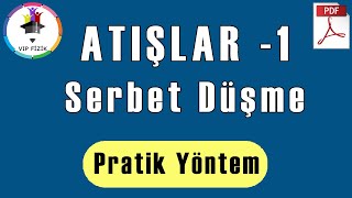 Atışlar 1  Serbest Düşme Konu ve Soru  PDF  AYT Fizik [upl. by Ariaec]