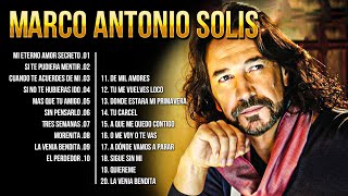 TREINTA EXITOSAS DE MARCO ANTONIO SOLÍS  MARCO ANTONIO SOLÍS MIX ÉXITOS LO MEJOR DE LO MEJOR [upl. by Inaniel670]