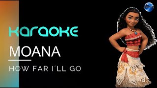 MOANA  How far I´ll go karaoke with lyrics [upl. by Mccormick]